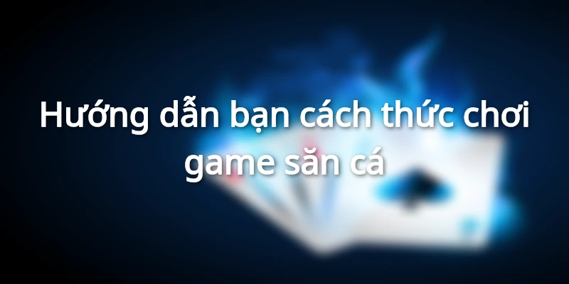 Hướng dẫn anh em chơi game bắn cá tại nhà cái Hi88