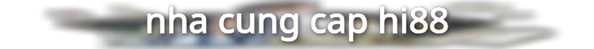 nha-cung-cap-hi88