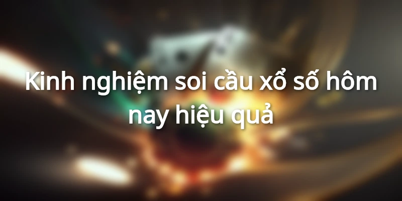 Soi cầu xổ số hôm nay theo chạm đầu giải đặc biệt