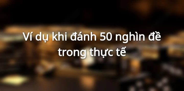 vi-du-danh-50k-tien-de