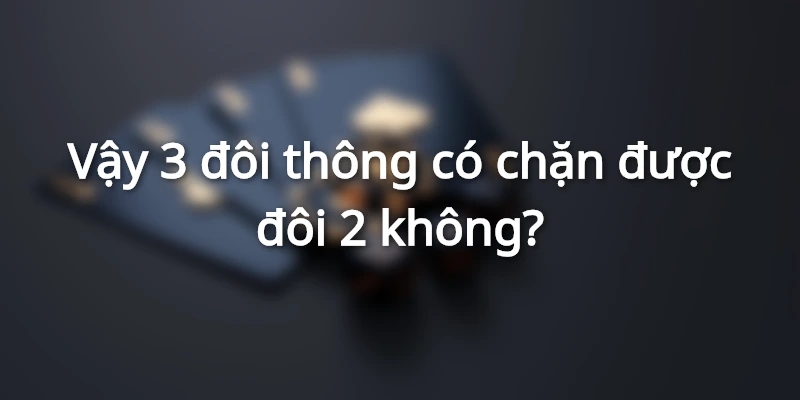3-doi-thong-la-gi