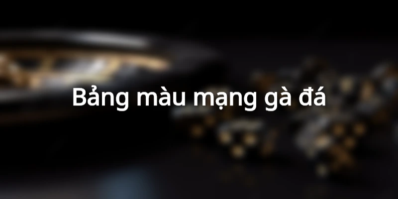 bang-mau-mang-da-ga