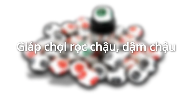 vay-choi-roc-chau