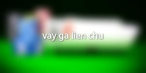 vay-ga-lien-chu
