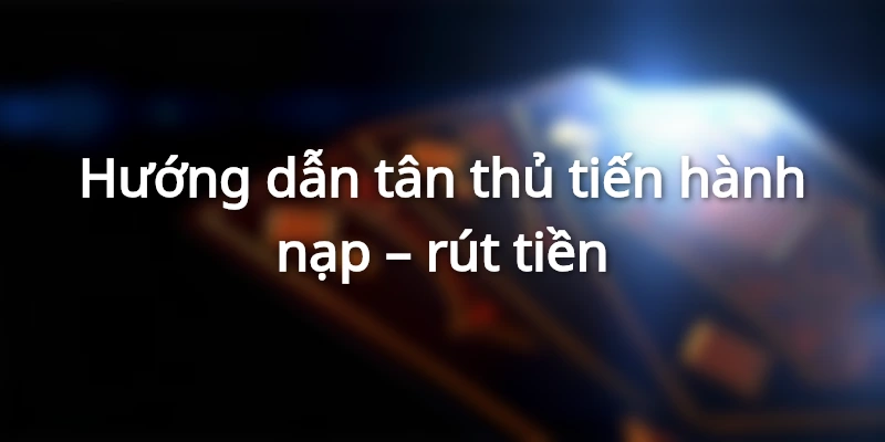 Huong-dan-nap-rut-ban-ca