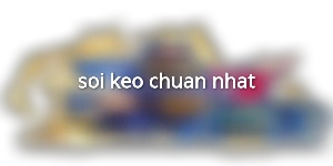 soi-keo-chuan-nhat